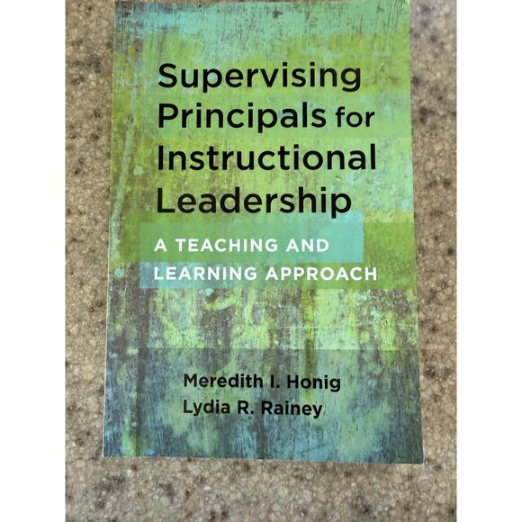 Harvard Education Press Other - Supervising Principals for Instructional Leadership Textbook Honig Rainey